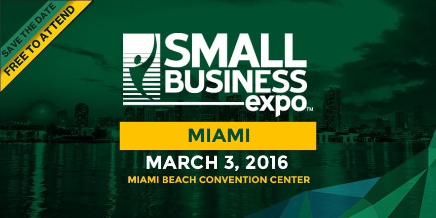 Miami Small Business Expo March 3, 2016 Miami Convention Center - Featured Image